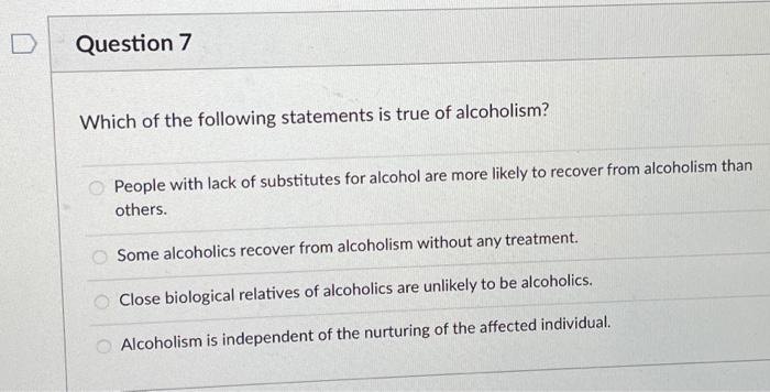 Which of the following statements is true of alcoholism